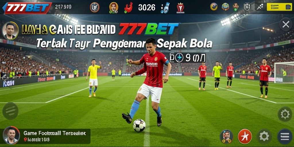 Tampilan gameplay 777BET yang seru dan menarik dalam sepak bola.
